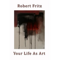 Your Life As Art - Paperback