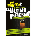 El Último Infierno: Más Historias Negras Desde Puente Grande / The Last Hell. the Damned 2 - Paperback