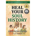 Heal Your Soul History: Activate the True Power of Your Shadow--The Demon Slayer's Handbook Series, Vol.2: Activate the True Power of Your Shadow- - Paperback