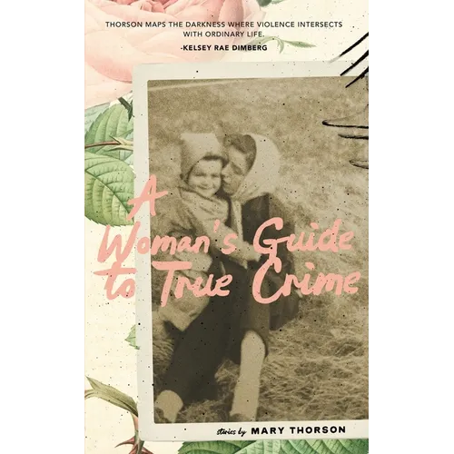 A Woman's Guide to True Crime - Paperback