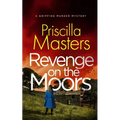 REVENGE ON THE MOORS a gripping murder mystery - Paperback
