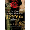 The Six Wives & Many Mistresses of Henry VIII: The Women's Stories - Paperback