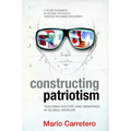 Constructing Patriotism: Teaching History and Memories in Global Worlds - Paperback