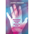 Reading Hands for Health and Healing: Palm Diagnostics for Medical Conditions - Paperback