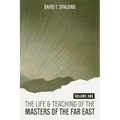 Life and Teaching of the Masters of the Far East (Volume One) - Paperback