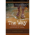 The Way: Leader Guide: Walking in the Footsteps of Jesus - Paperback