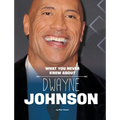 What You Never Knew about Dwayne Johnson - Paperback