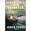 Dispatches From Valhalla - Paperback