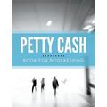 Petty Cash Book for Bookkeeping - Paperback