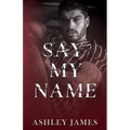 Say My Name - Paperback