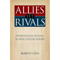 Allies Yet Rivals: International Politics in 18th Century Europe - Hardcover