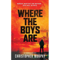 Where The Boys Are: An LGBTQ Thriller - Paperback