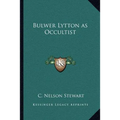 Bulwer Lytton as Occultist - Paperback