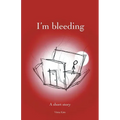 I'm bleeding - Paperback