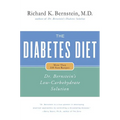 The Diabetes Diet: Dr. Bernstein's Low-Carbohydrate Solution - Hardcover