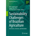 Sustainability Challenges of Brazilian Agriculture: Governance, Inclusion, and Innovation - Hardcover