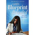 God's Blueprint Revealed: A Story of Faith, Love, and Legacy - Paperback