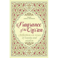 Fragrance of the Qur'an: Reflections on verses of beauty and wisdom - Paperback