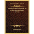 Authenticity And Sources Of The Origo Gentis Romanae (1910) - Hardcover