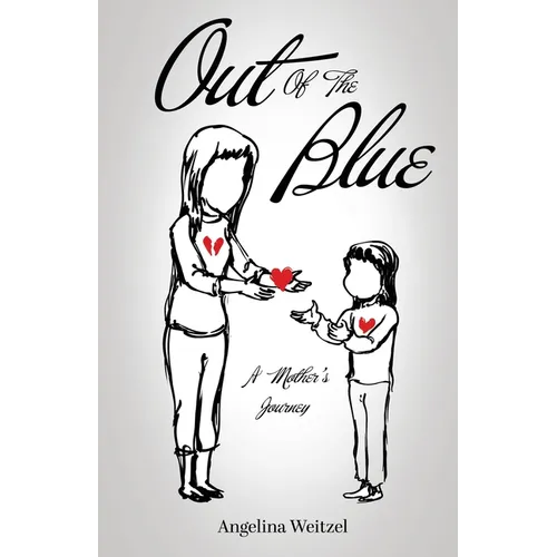 Out of the Blue: A Mother's Journey - Paperback