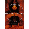 Voodoo Dreams: A Novel of Marie Laveau - Paperback