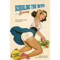 Schooling the Wife in Sodomy: Kelly's Rear-Entry Awakening - Paperback