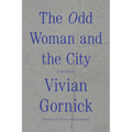 The Odd Woman and the City: A Memoir - Paperback