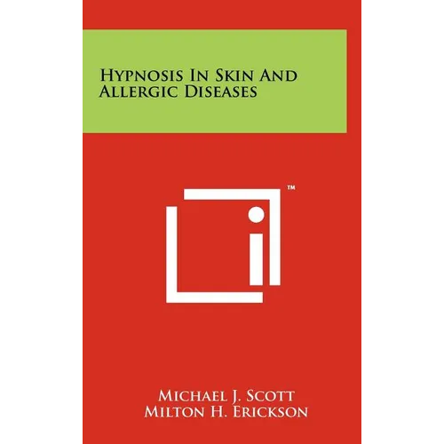 Hypnosis In Skin And Allergic Diseases - Hardcover