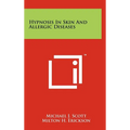 Hypnosis In Skin And Allergic Diseases - Hardcover