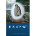 His Story: God's Dream for a Family - Paperback