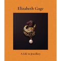 Elizabeth Gage: A Life in Jewellery - Hardcover