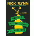 Another Bullshit Night in Suck City: A Memoir - Paperback