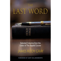 The Last Word: Selected Columns from the Editor of The Baptist Courier - Paperback
