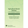 Agricultural Sector Issues in the European Periphery: Productivity, Export and Development Challenges - Paperback