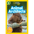 Animal Architects (National Geographic Kids Readers, Level 3) - Paperback