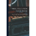 Mrs. Hill's new Cook-book - Hardcover