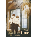 When the Time Comes - Paperback