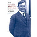Senator Kenneth McKellar: Feudin' Son of Tennessee - Hardcover