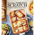 Taste of Home Made from Scratch: 275 Recipes Heirloom and Copycat Favorites Nutrition Facts Included - Paperback