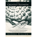 The Greatest Reunion - Hardcover