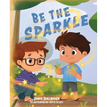 Be the Sparkle - Hardcover