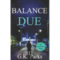 Balance Due - Paperback