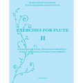 Exercises for Flute II: Exercises for tone, technique and speed - scales, tonguing, dynamics and vibrato - Paperback