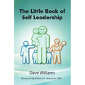 The Little Book of Self Leadership: Daily Self Leadership Made Simple - Paperback