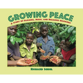 Growing Peace: A Story of Farming, Music, and Religious Harmony - Hardcover