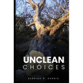 Unclean Choices - Paperback