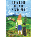 Junior Bear and Me: A Memoir - Paperback