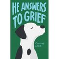 He Answers to Grief - Paperback