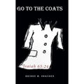 Go to the Coats - Hardcover