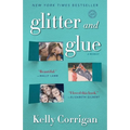 Glitter and Glue: A Memoir - Paperback